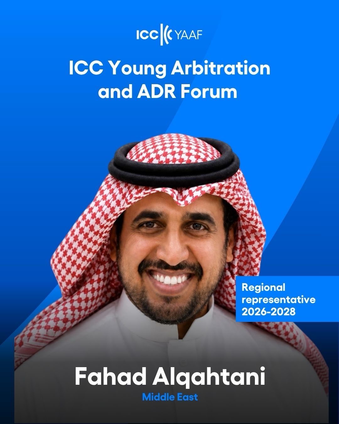Official ICC YAAF graphic: Fahad Alqahtani, Middle East Regional Representative, 2026–2028
